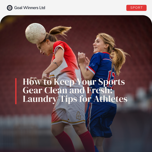 How to Keep Your Sports Gear Clean and Fresh: Laundry Tips for Athletes.